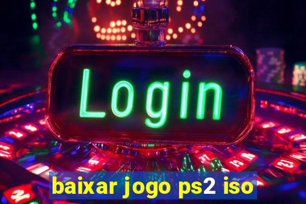 baixar jogo ps2 iso